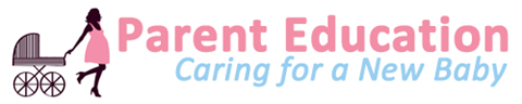 Parent Education - Caring for a New Baby